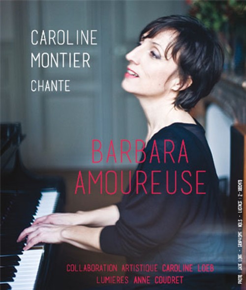 Caroline Montier chante Barbara amoureuse