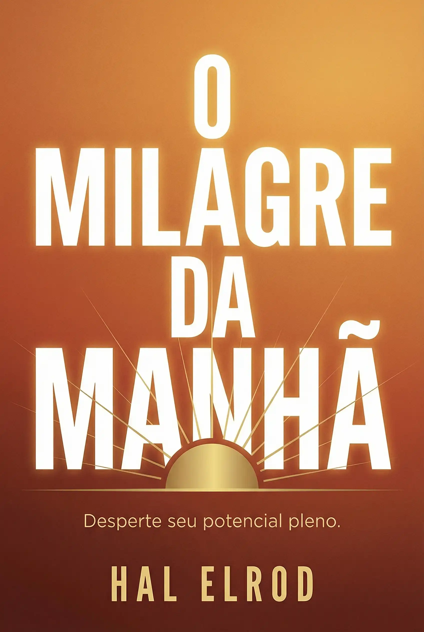 O Milagre da Manhã
