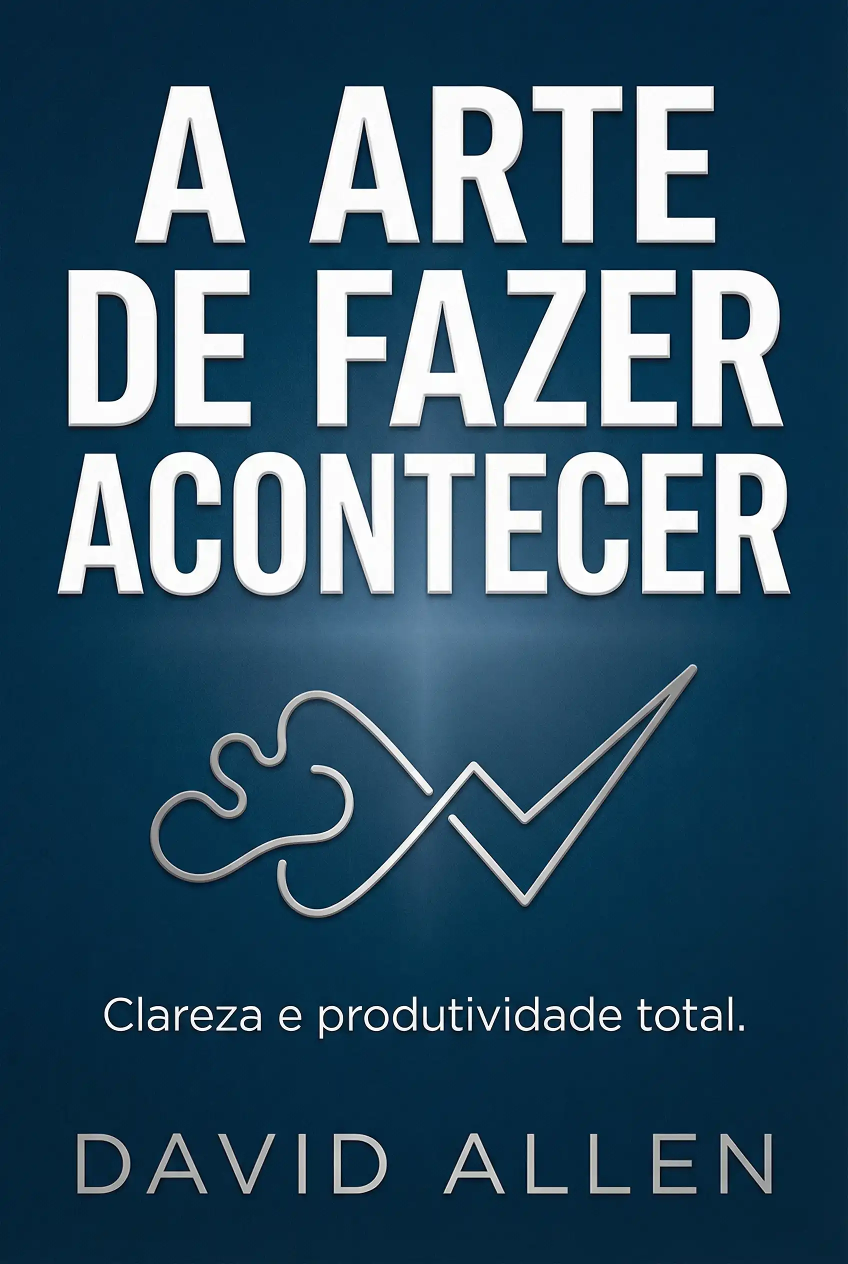 A Arte de Fazer Acontecer