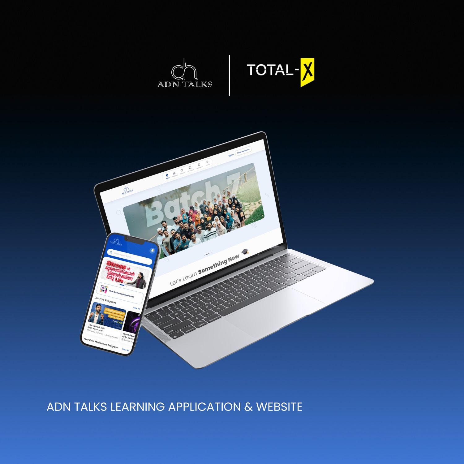 Portfolio mockup showcasing the ADN TALKS learning platform, featuring the mobile app and website displayed on smartphone and laptop screens, highlighting digital learning programs, mentoring content, and a modern, professional user experience powered by TotalX.
