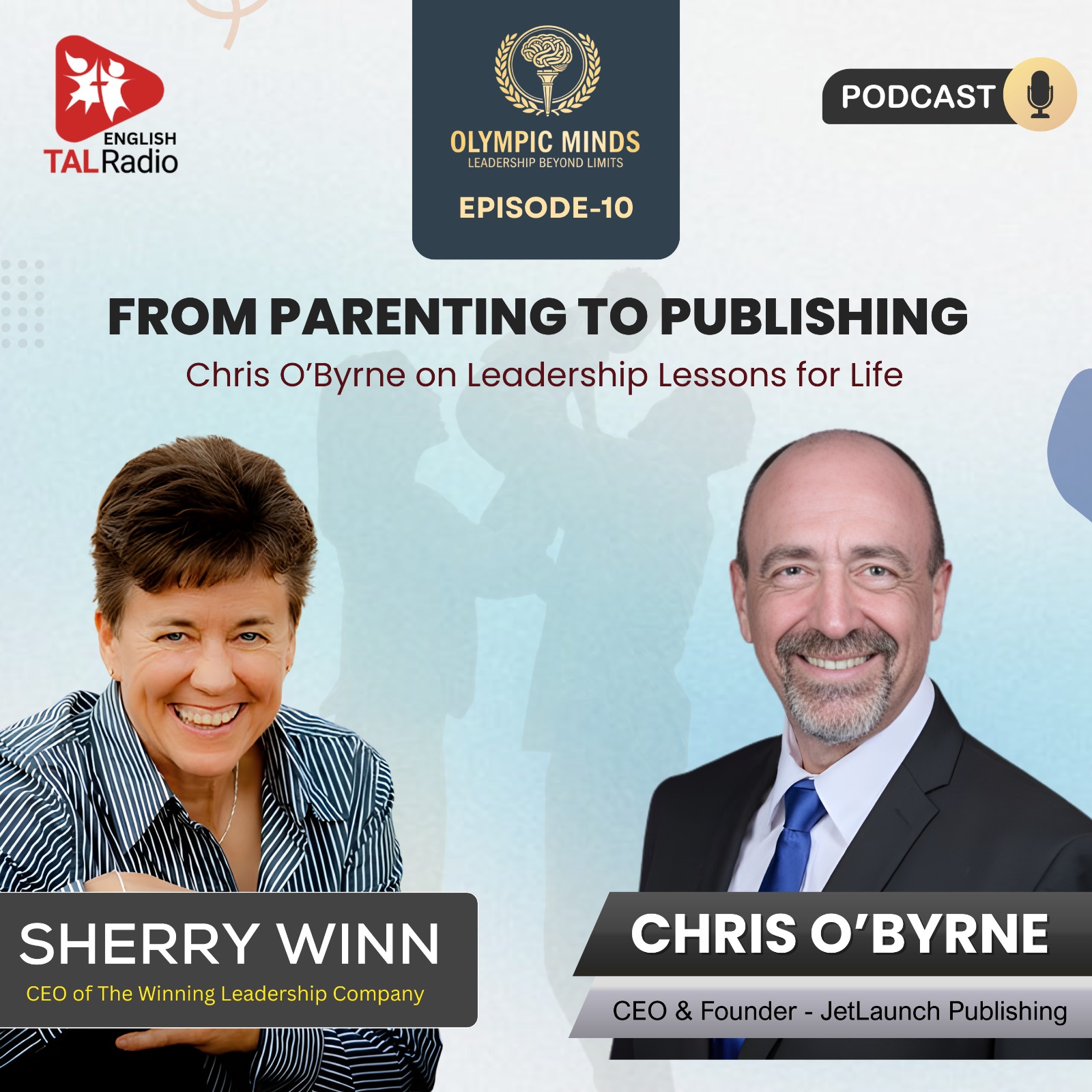 From Parenting to Publishing: Chris O’Byrne on Leadership Lessons for Life | Olympic Minds