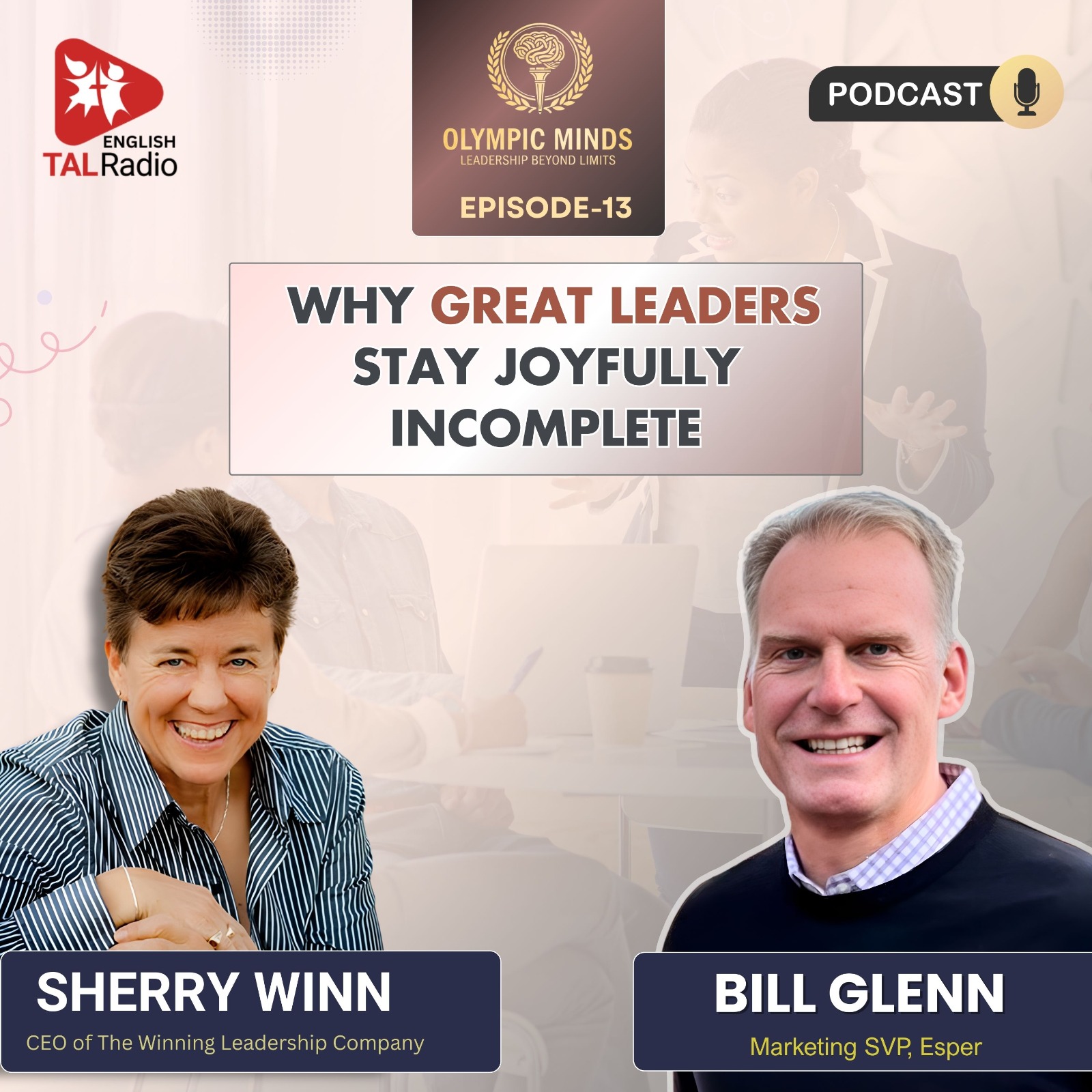 Why Great Leaders Stay Joyfully Incomplete | Olympic Minds - 13