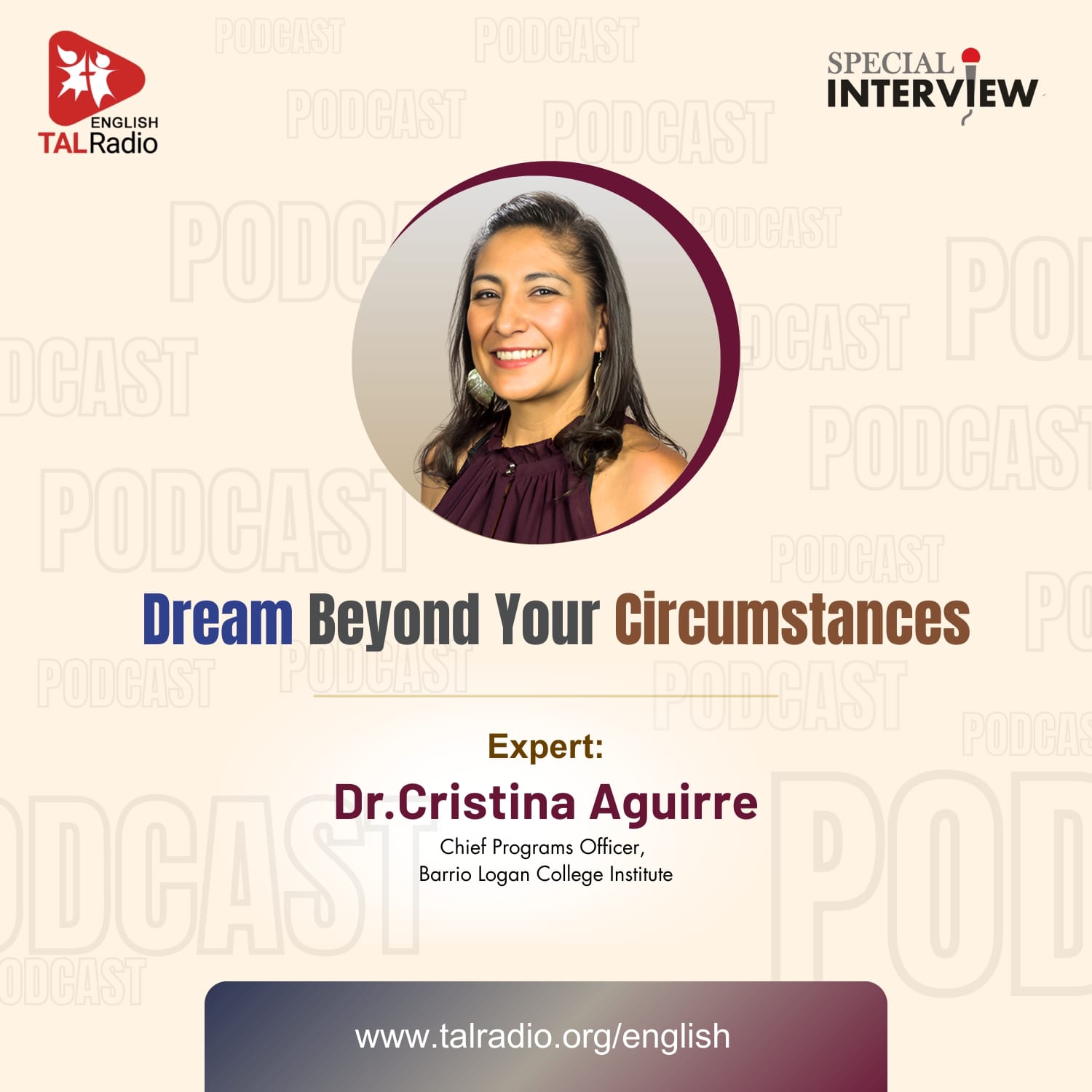 Dream beyond your circumstance | Cristina Aguirre - Special Interview