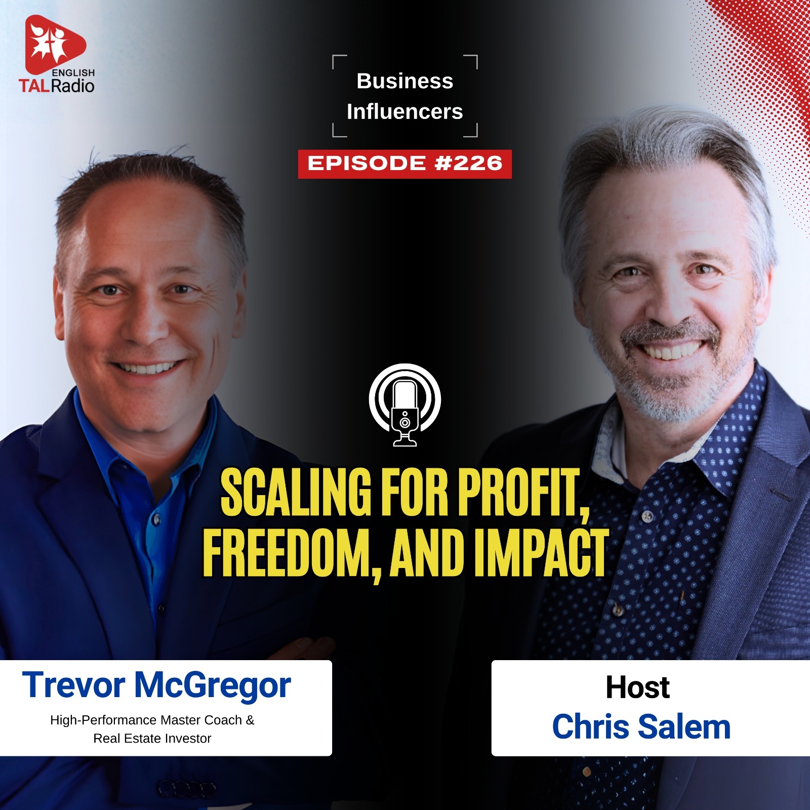 Scaling for Profit, Freedom, and Impact | Business Influencers - 226