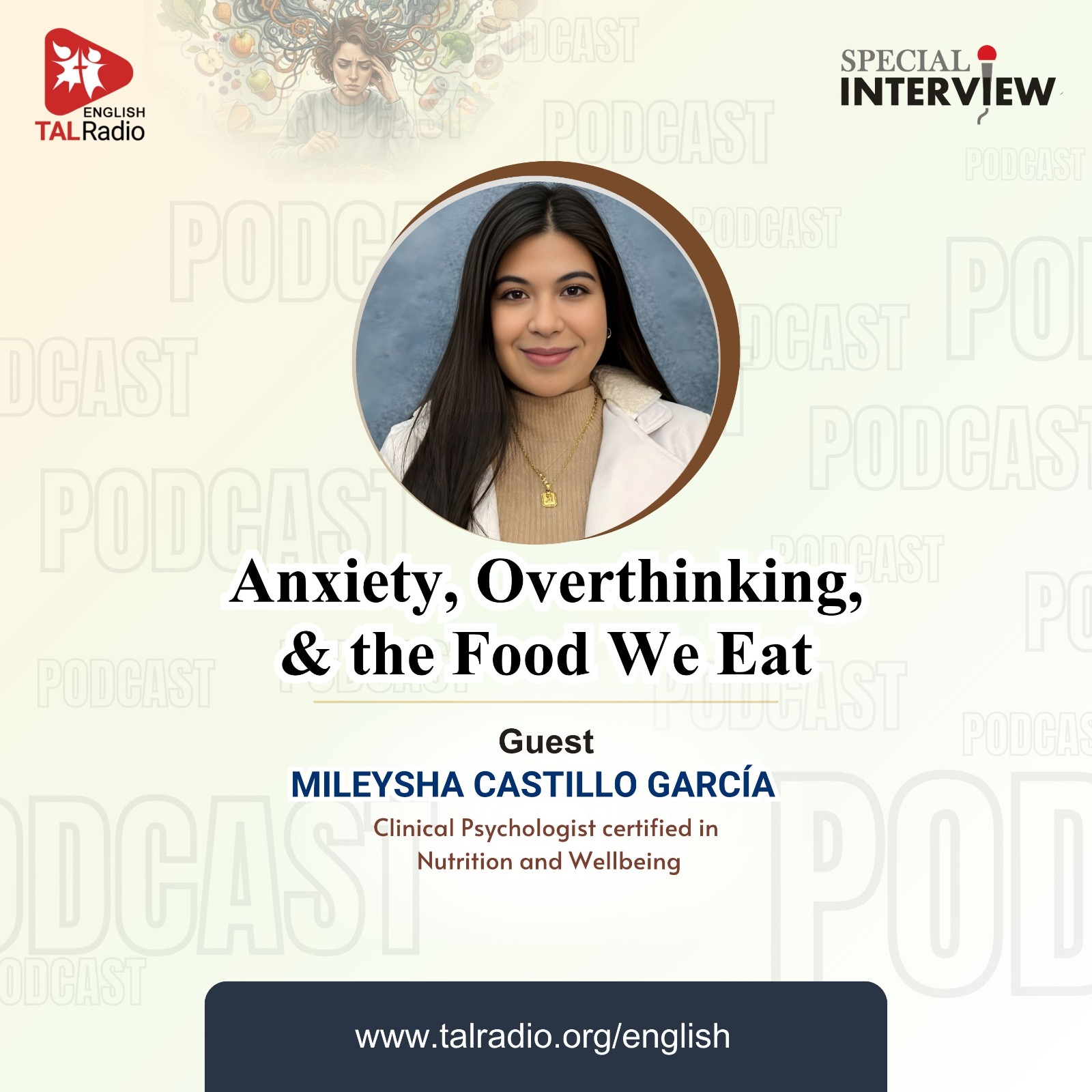 Anxiety, Overthinking and the food we eat | Special Interview | TALRadio