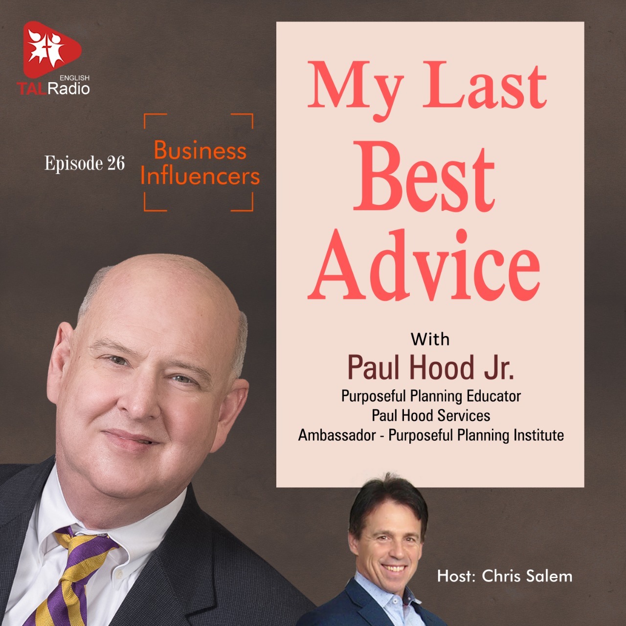 My Last Best Advice | Business Influencers