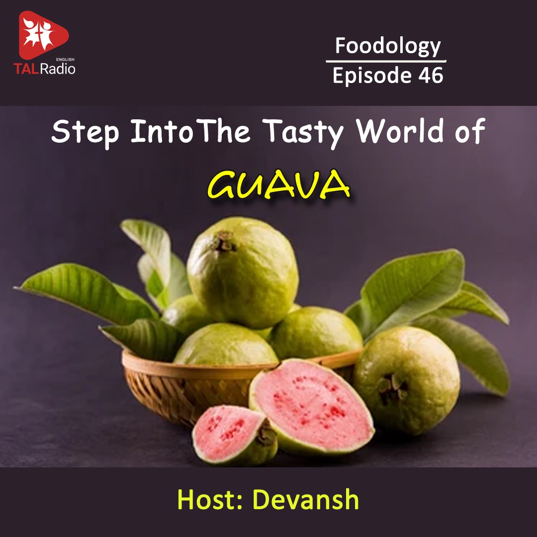 The Tasty World of Guava | Foodology