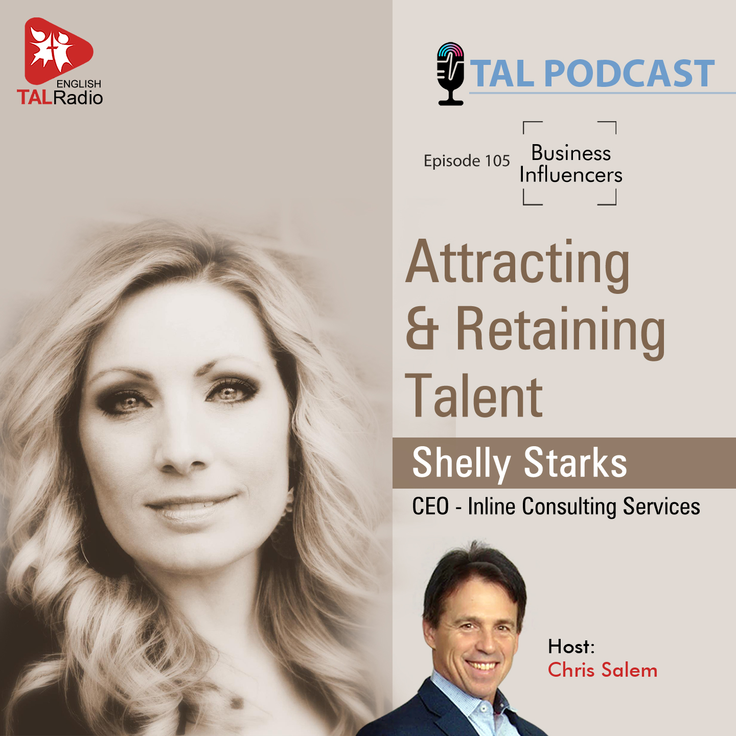 Attracting & Retaining Talent | Business Influencer - 105 | TALRadio English