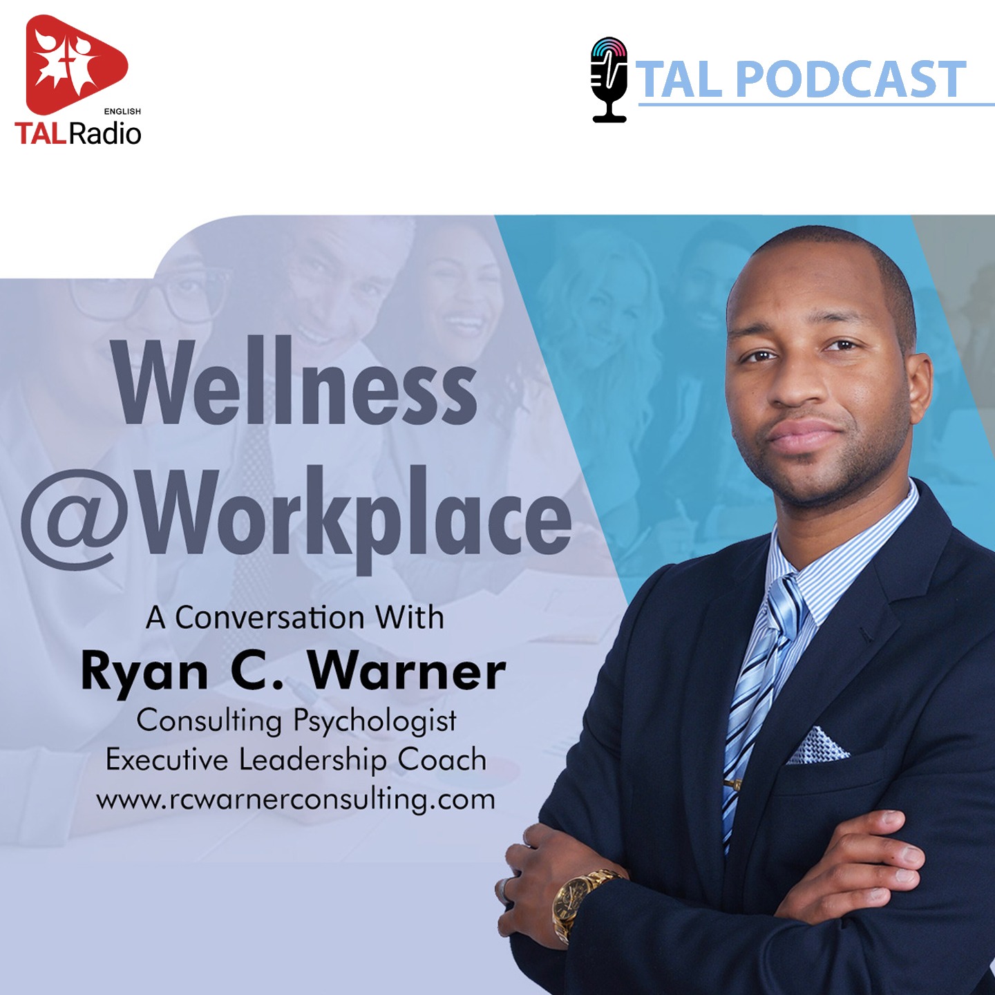 Wellness @ Workplace |  Special Interview with Ryan C.Warner