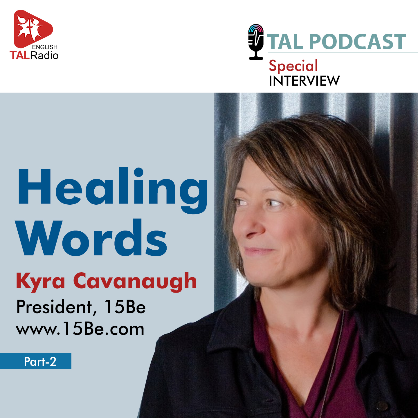 Healing Words | Special Interview With Kyra Cavanaugh Part - 2
