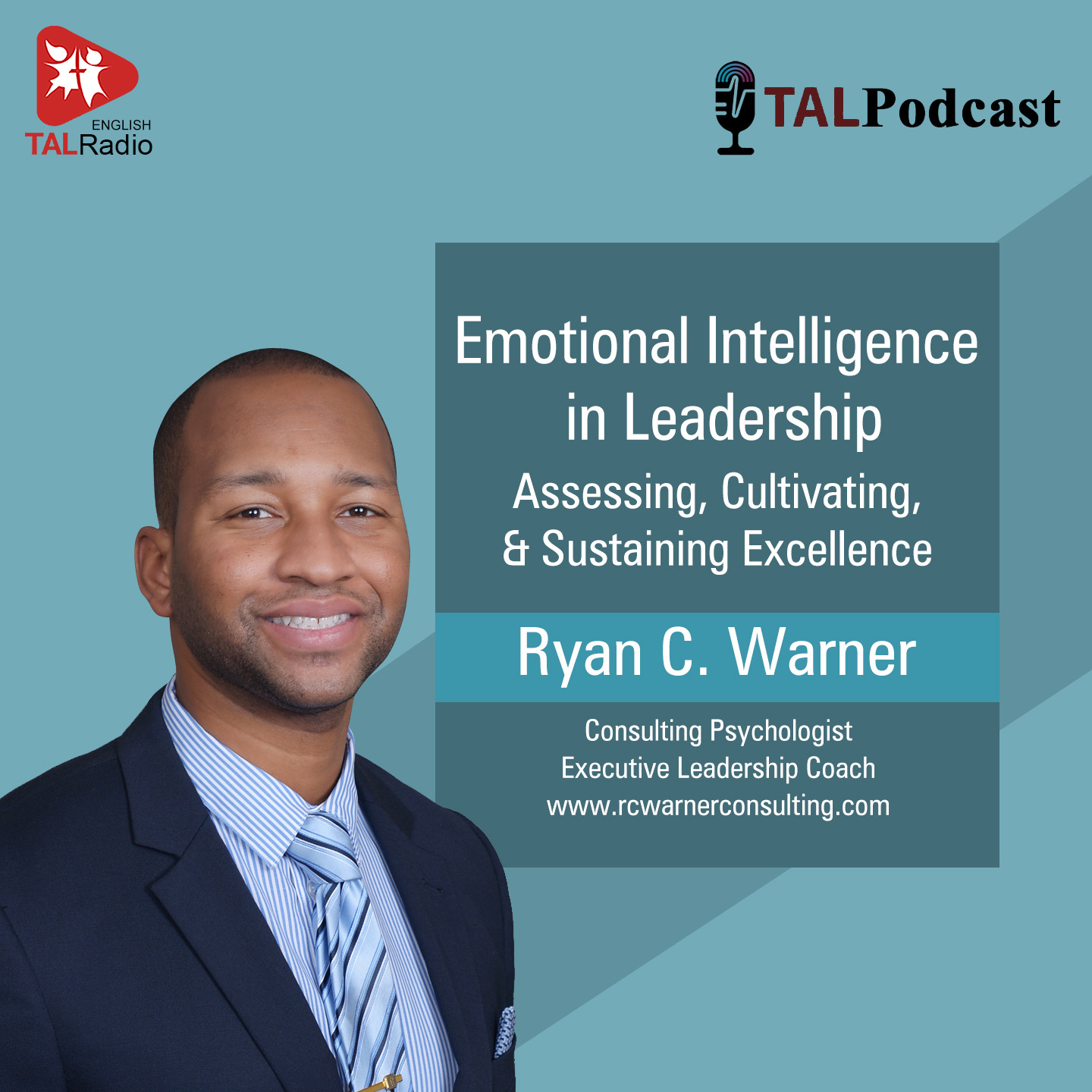 Emotional Intelligence in Leadership: Assessing, Cultivating, and Sustaining Excellence | Special Interview with Ryan C.Warner