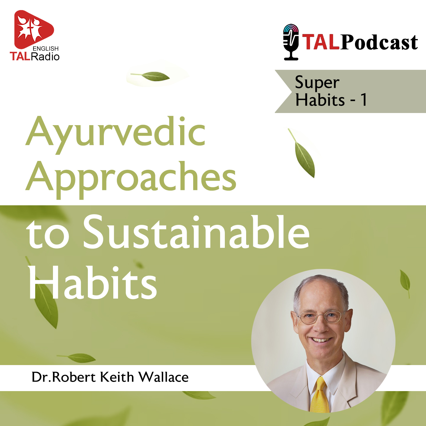 Ayurvedic Approches to Sustainable Habits | Super Habits - 1