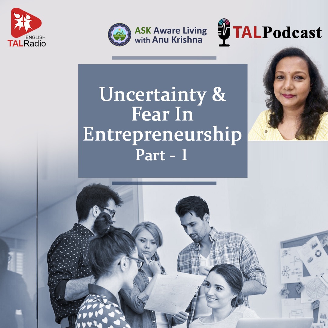 Uncertainty & Fear in Entrepreneurship - Part-1
