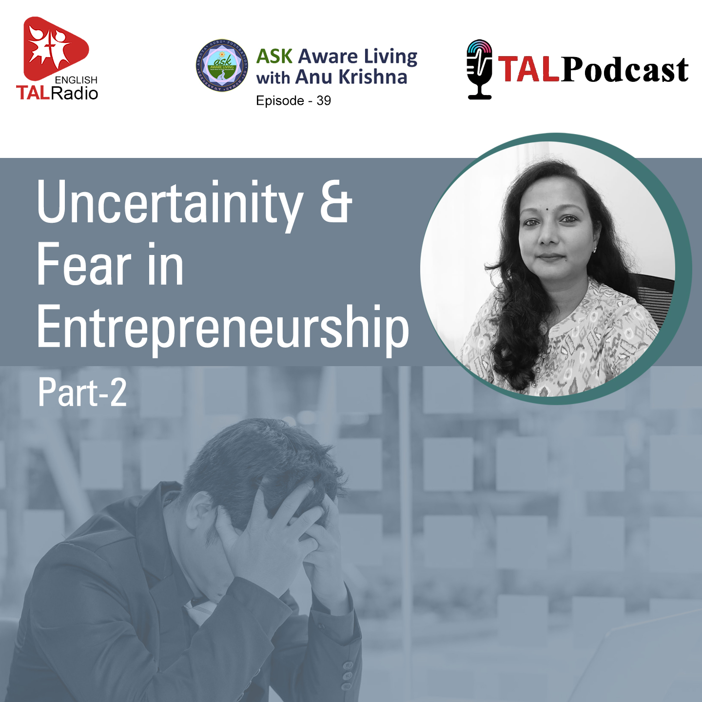 Uncertainty & Fear in Entrepreneurship - Part-2 | Ask Aware Living - 39