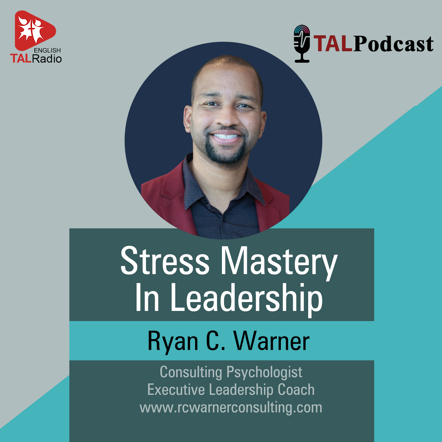 Stress Mastery In Leadership | Special Interview With Ryan C. Warner