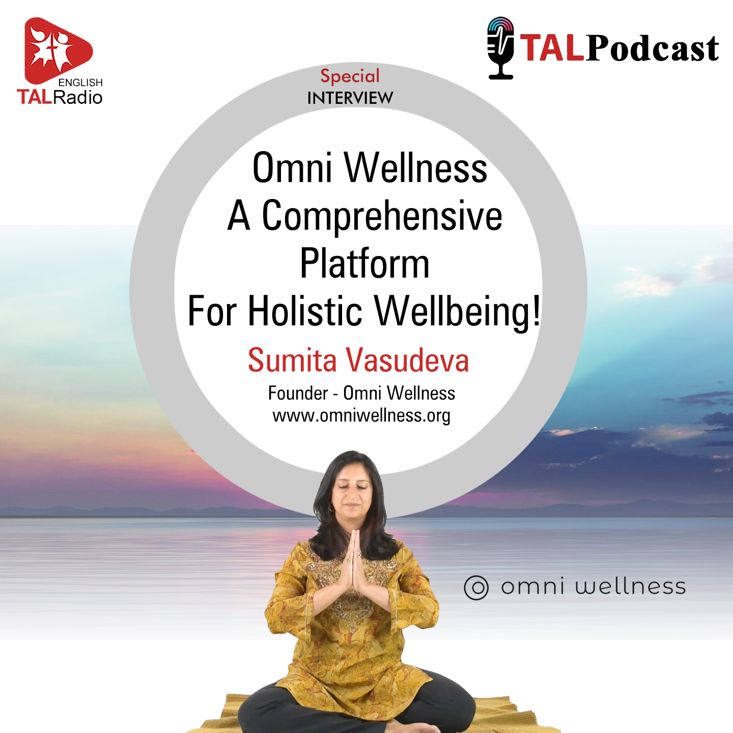 Omni Wellness A Comprehensive Platform For Holistic Wellbeing ! | Sumita Vasudeva