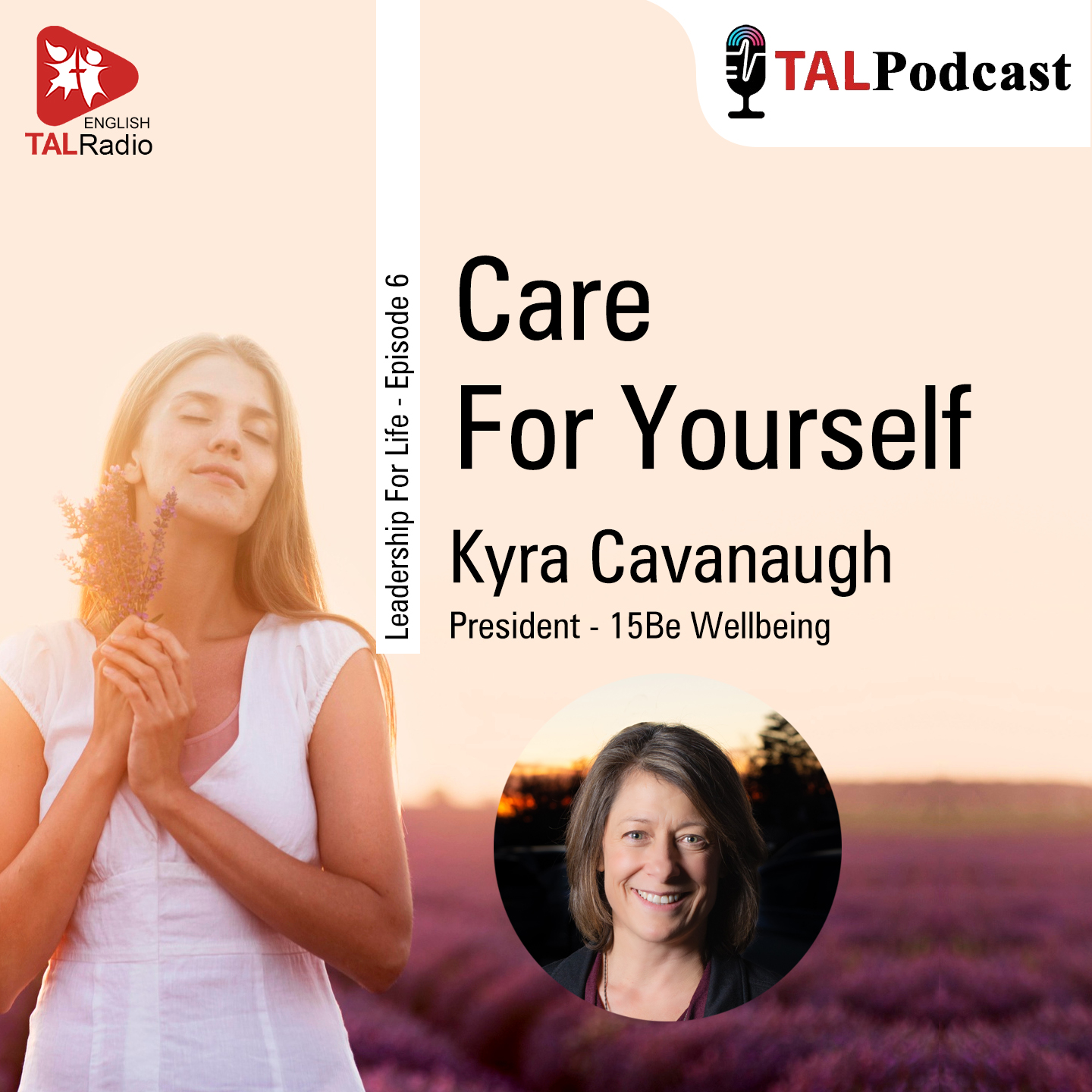 Care For Yourself | Leadership For Life - 6