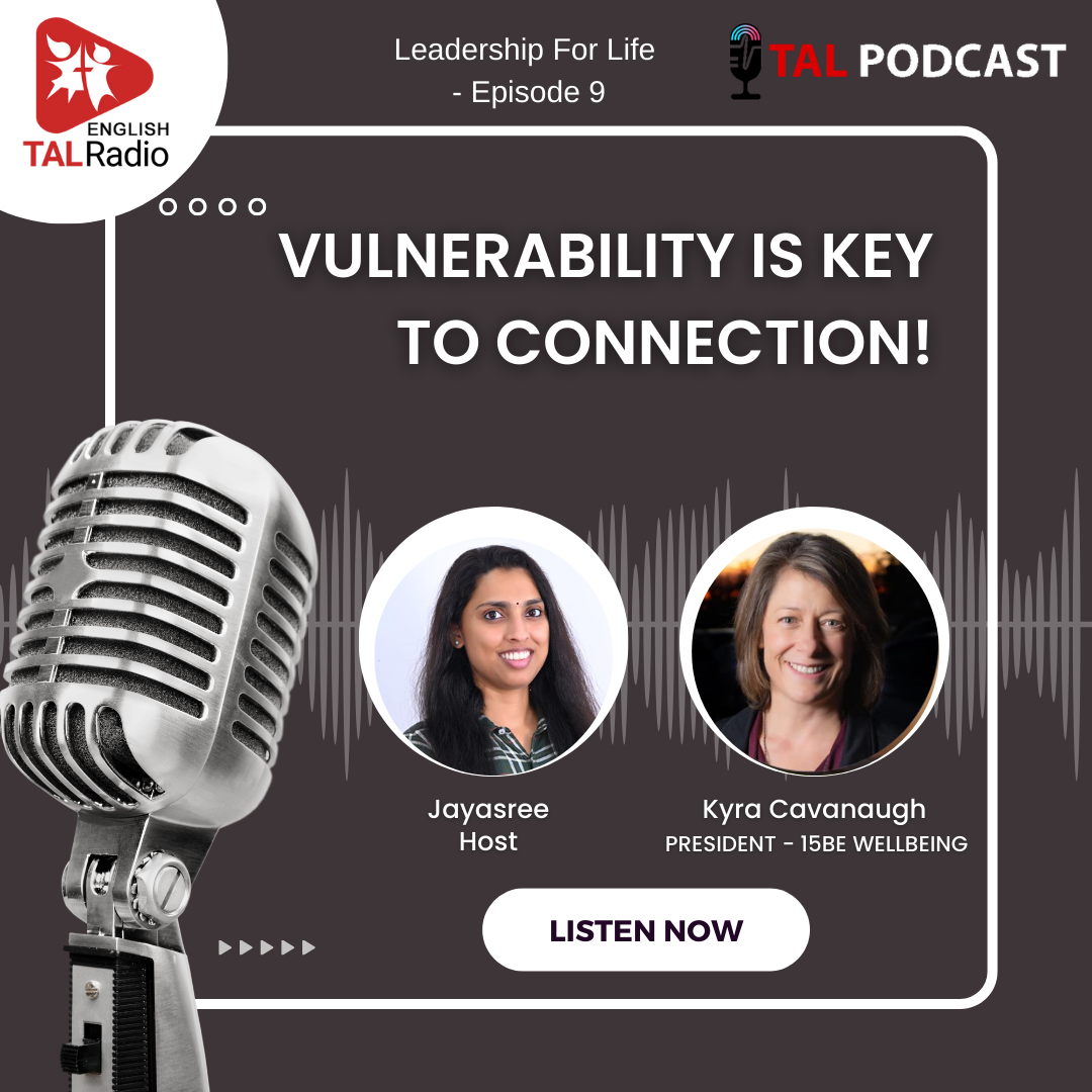 Vulnerability Is Key To Connection | Leadership For Life - 9