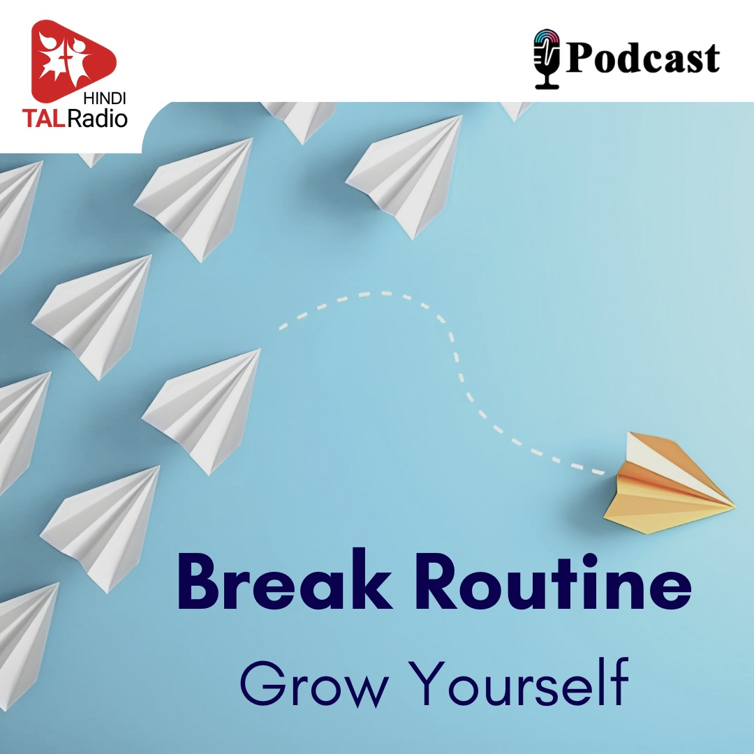 Break Routine, Grow Yourself