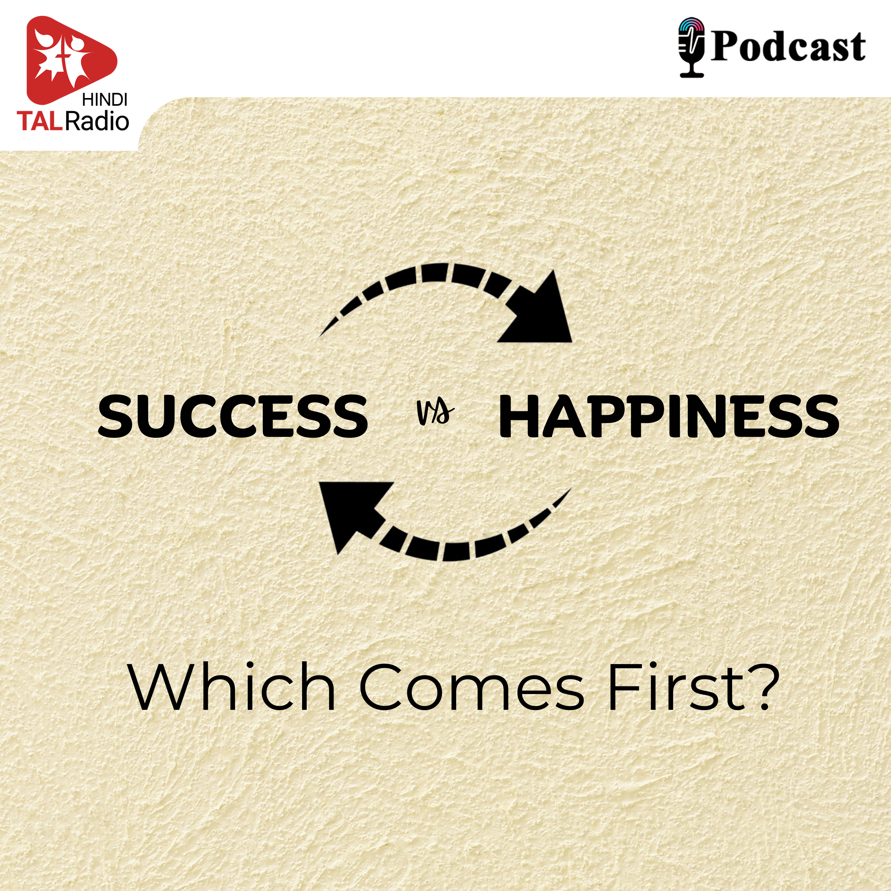 Success vs Happiness : Which Comes First ?