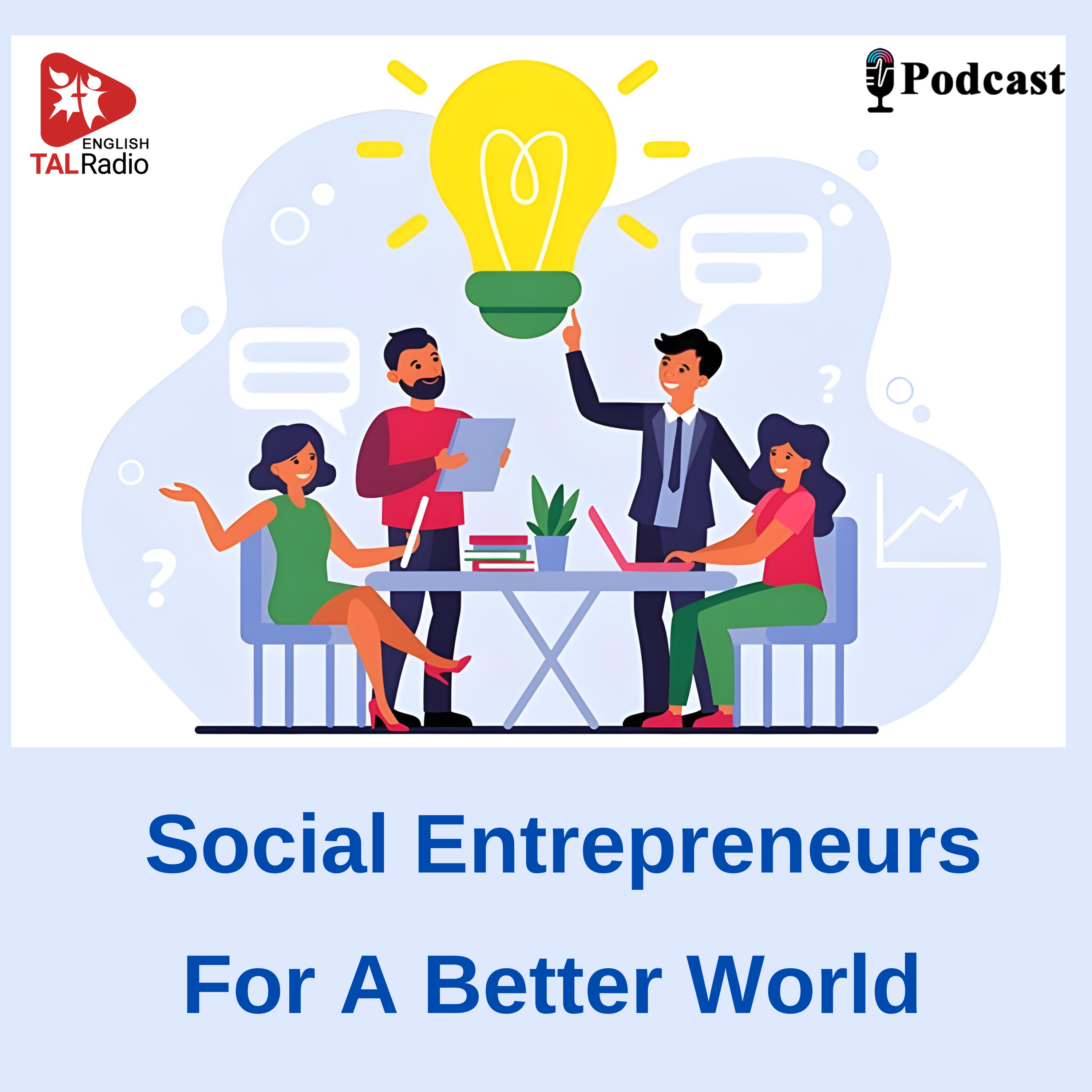 Social Entrepreneurs for a Better World