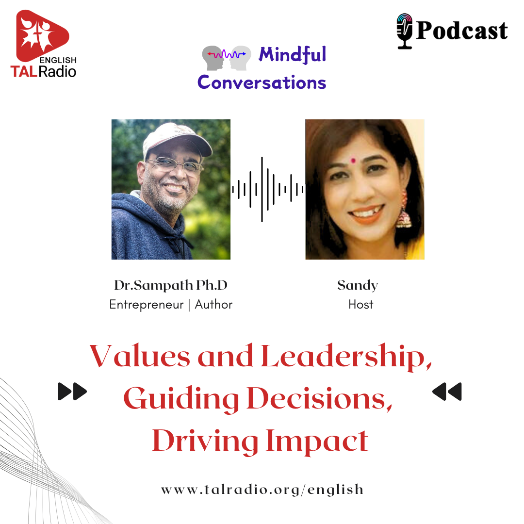 Values and Leadership, Guiding Decisions, Driveing Impact | Mindful Conversations - 1