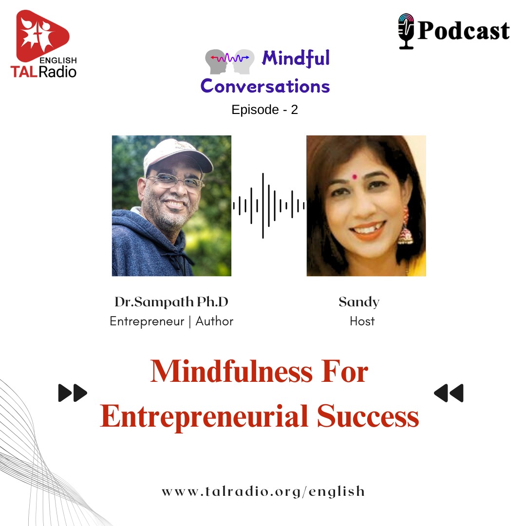 Mindfulness For Entrepreneurial Success | Mindful Conversations - 2