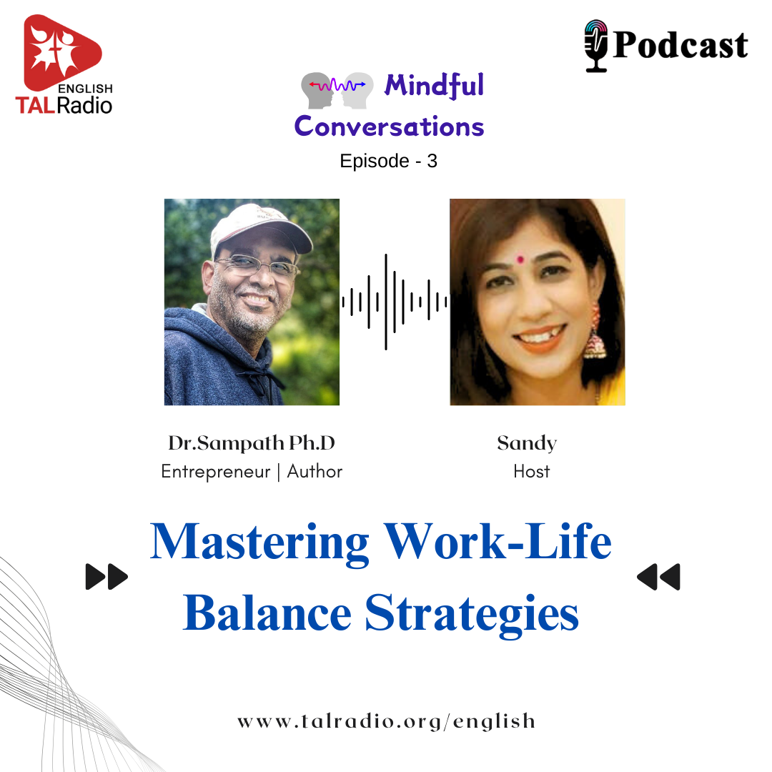 Mastering Work-Life Balance Strategies | Mindful Conversations - 3