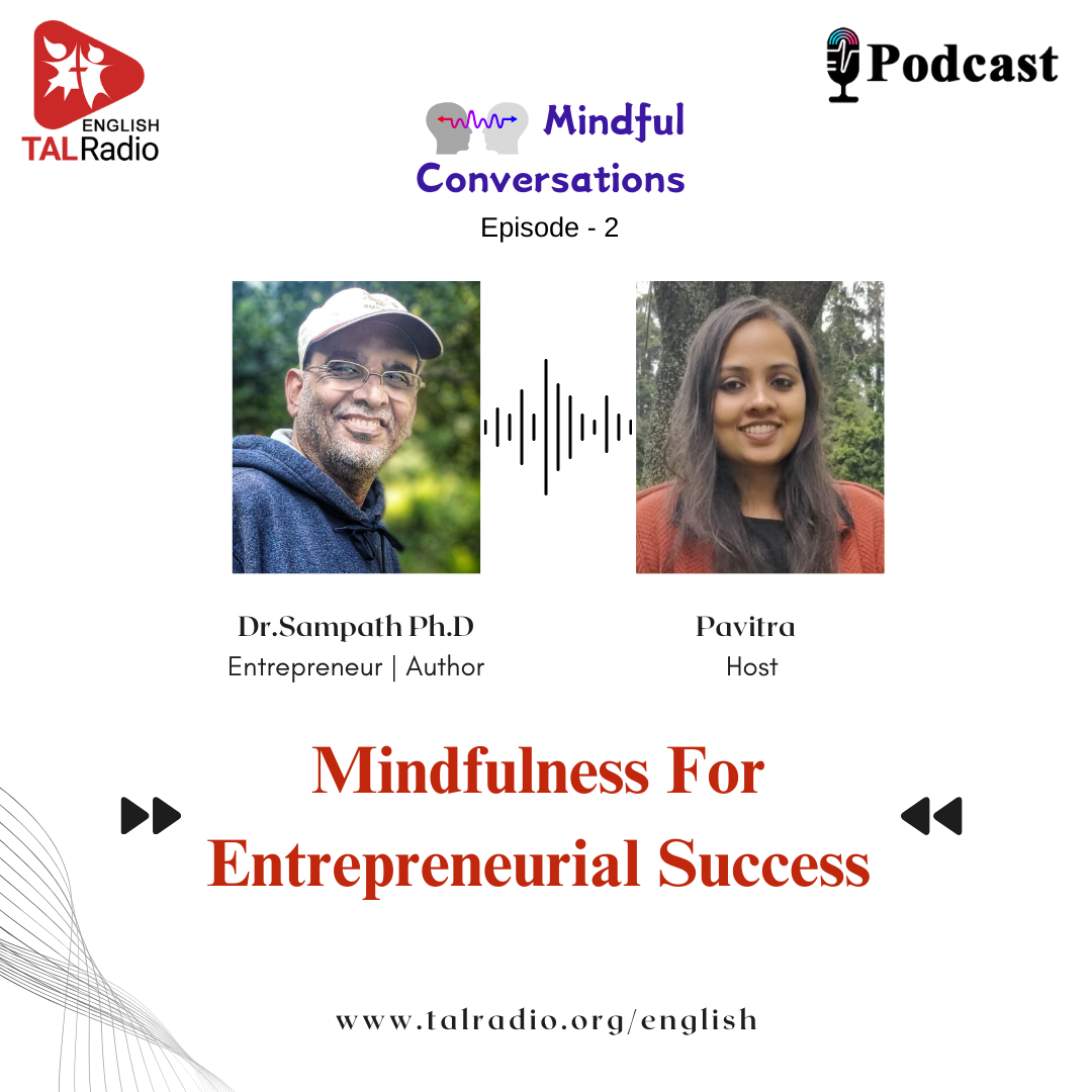 Mindfulness For Entrepreneurial Success | Mindful Conversations - 2