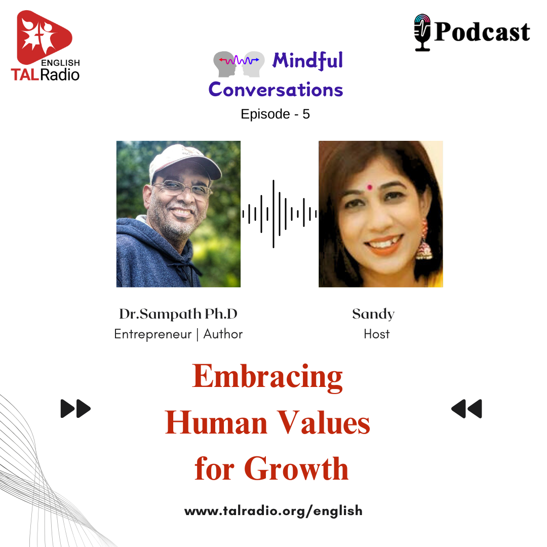 Embracing Human Values for Growth | Mindful Conversations - 5