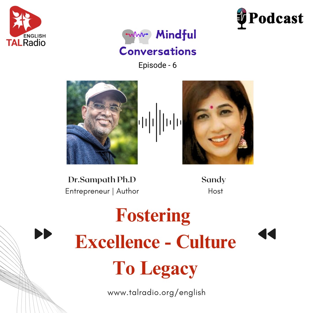 Fostering Excellence - Culture To Legacy | Mindful Conversations - 6