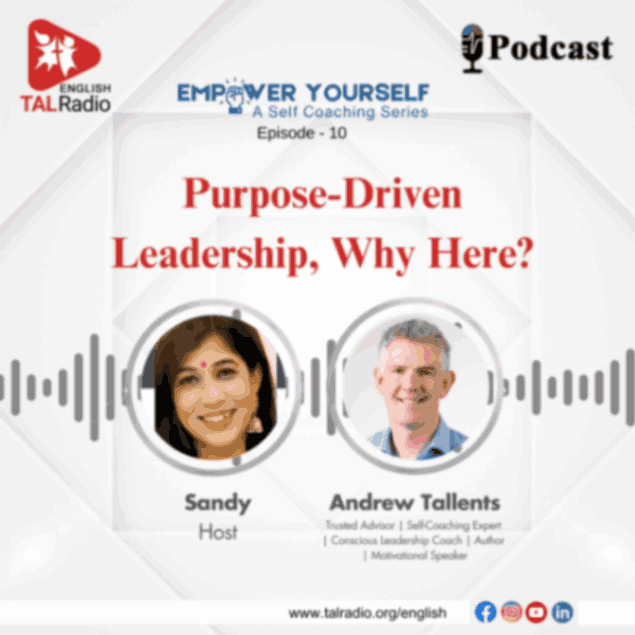 Purpose-Driven Leadership, Why Here? | Empower Yourself - 10