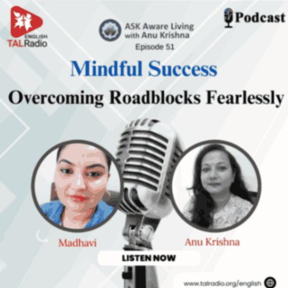 Mindful Success - Overcoming Roadblocks Fearlessly | ASK Aware Living - 51