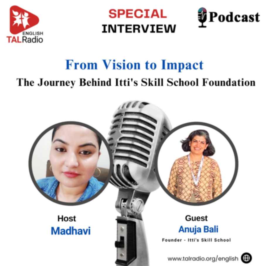 From Vision to Impact - The Journey Behind Itti's Skill School Foundation | Special Interview With Anuja Bali