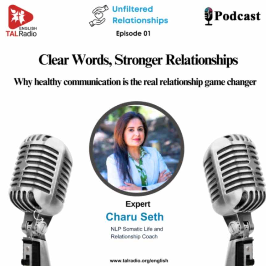Clear Words, Stronge Relantionships | Unfiltered Relations - 01