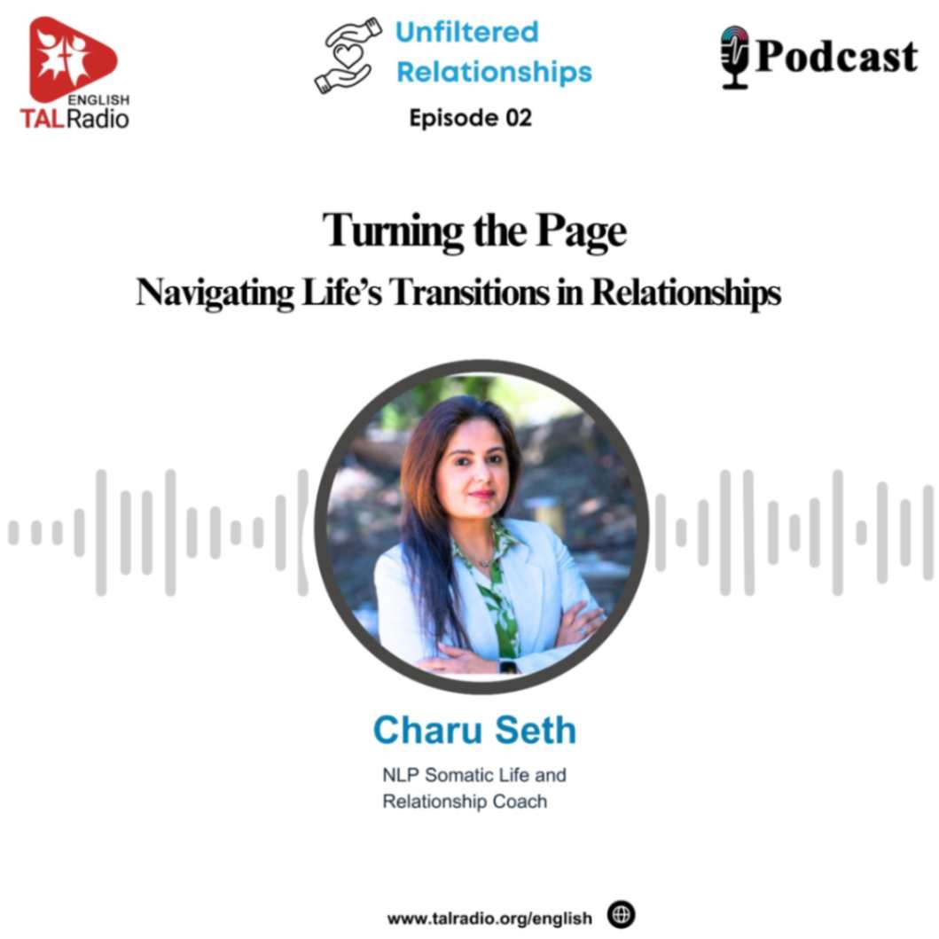 Turning The Page - Navigating Life's Transitions in Relationships | Unfiltered Relationship - 2