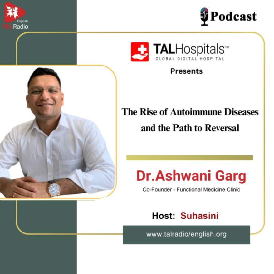 The Rise of Autoimmune Diseases and the path to Reversal | Special Interview with Dr.Ashwini Garg