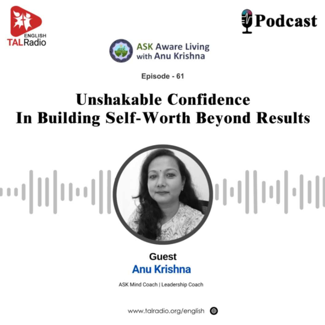 Unshakable Confidence In Building Self-Worth Beyond Results | Ask Aware Living - 61