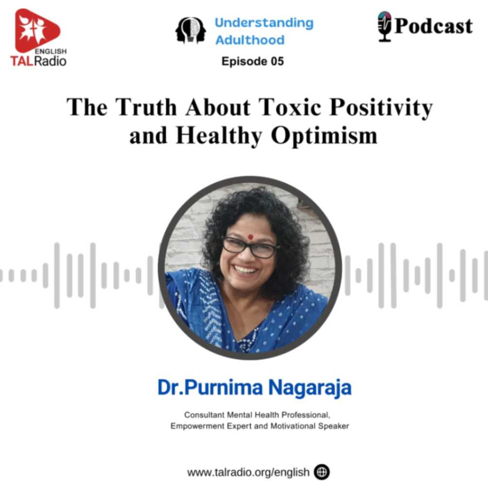 The Truth About Toxic Positivity and Healthy Optimism | Understanding Adulthood - 05