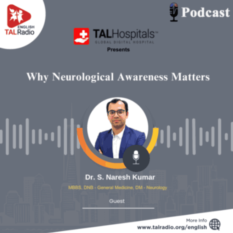 Why Neurological Awareness Matters | Special Interview With Dr.S.Naresh Kumar