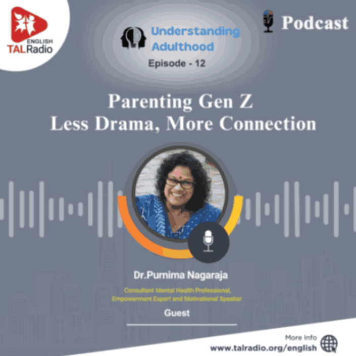 Parenting Gen Z | Understanding Adulthood - 12