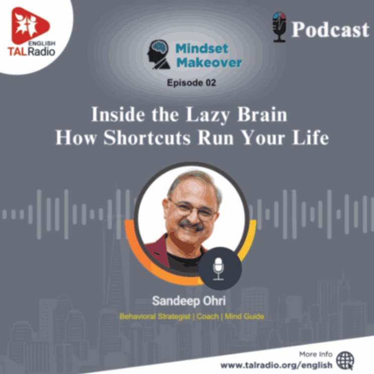 Inside the Lazy Brain - How Shortcuts Run Your Life | Mindset Makeover - 02