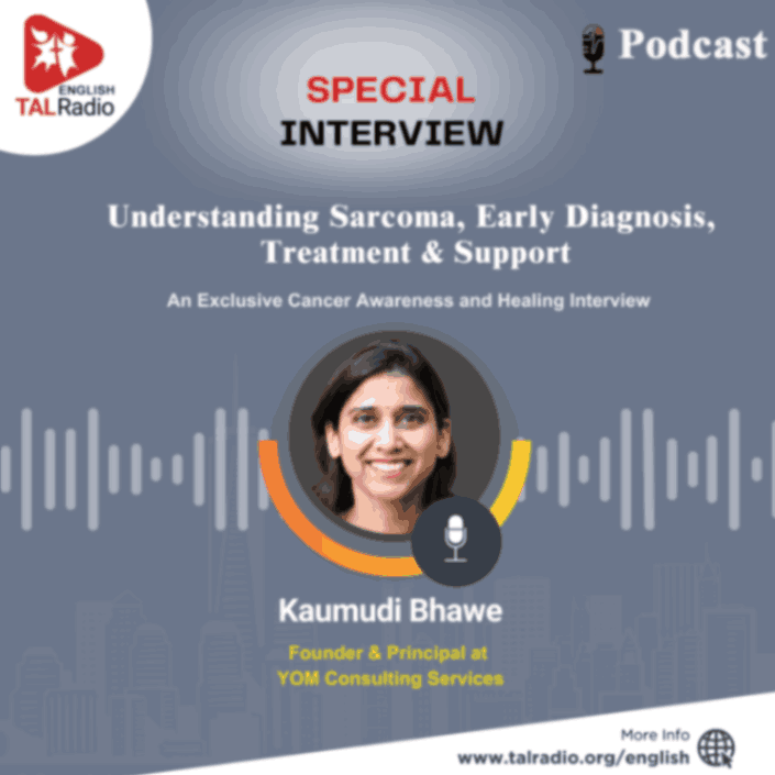 Understanding Sarcoma, Early Diagnosis, Treatment & Support | Special Interview Kaumudi Bhawe