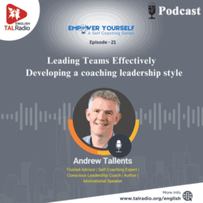 Leading Teams Effectively Developing a Coaching Leadership Style | Empower Yourself – 21