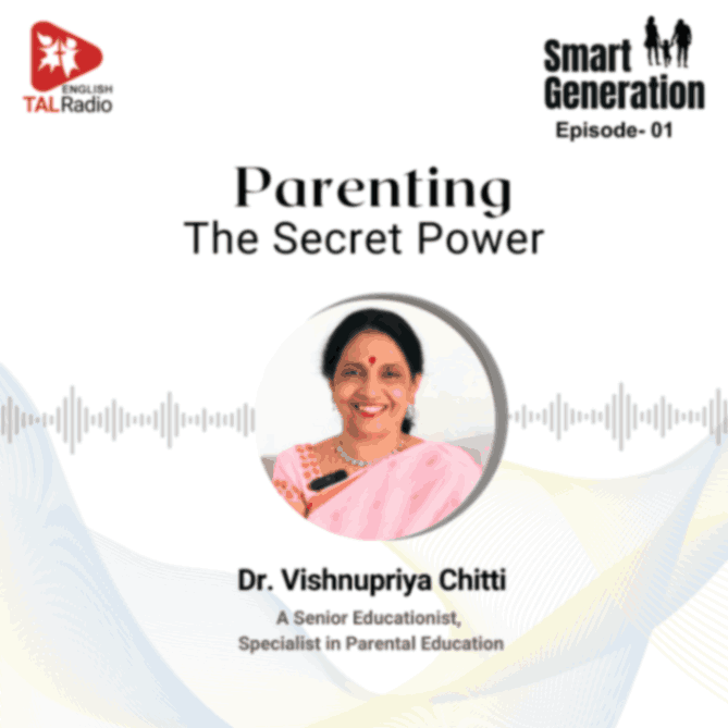 Parenting - The Secret Power | Smart Generation - 01
