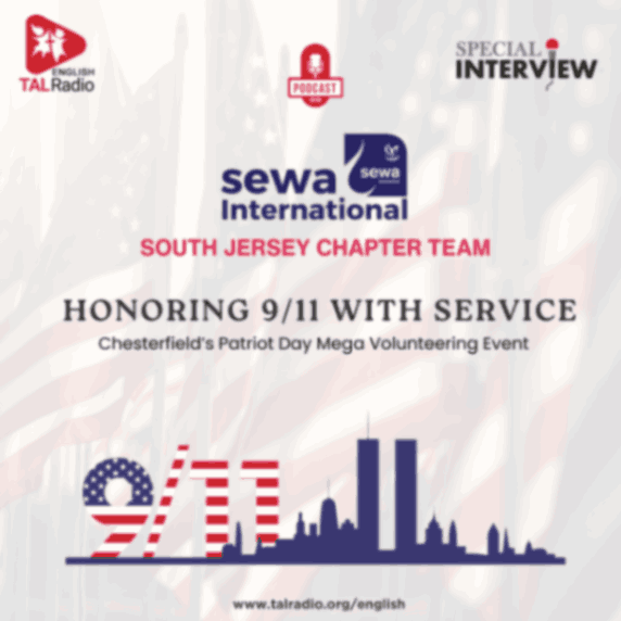 Honoring 9/11 with Service |Special Interview With Sewa International South Jersey Chapter Team