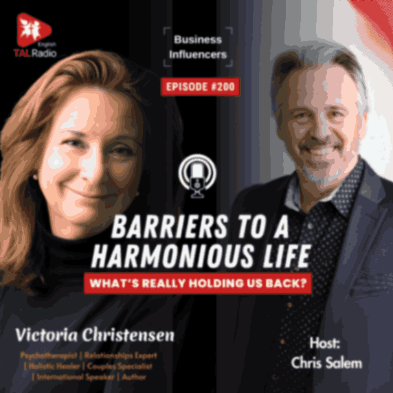 Barriers To A Harmonious Life | Business Influencers - 200