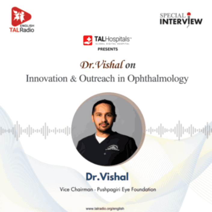 Dr.Vishal on Innovation & Outreach in Ophthalmology | Special Interview