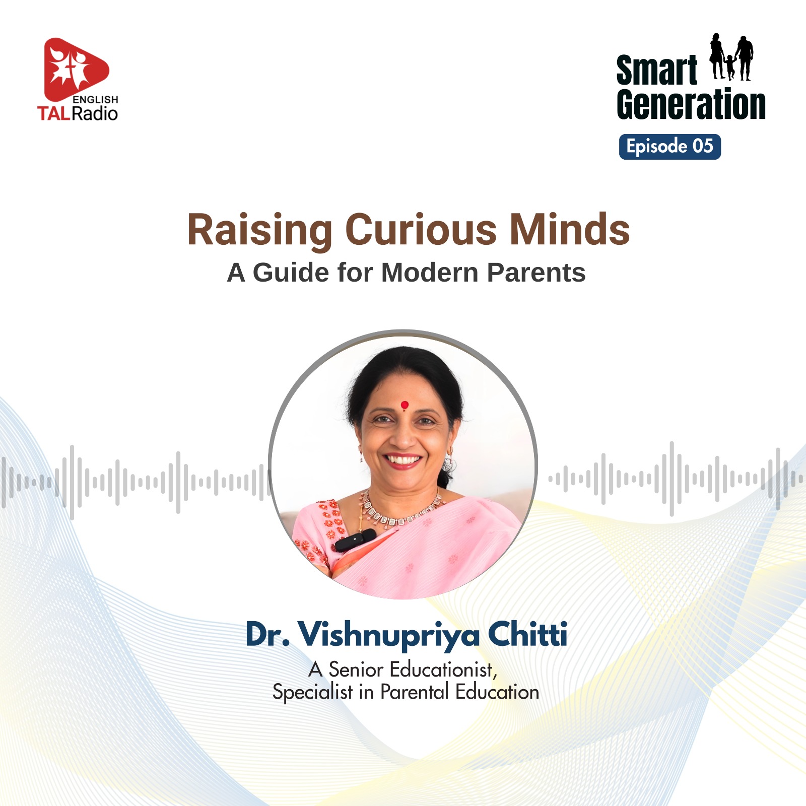 Raising Curious Minds: A Guide for Modern Parents | Smart Generation – 5