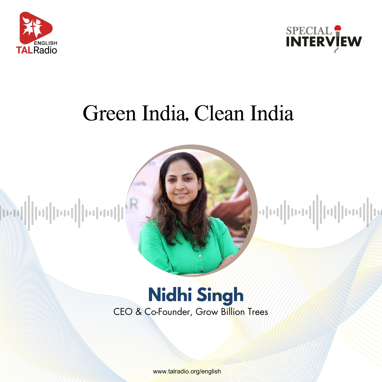 Green India, Clean India with Nidhi Singh | Special Interview